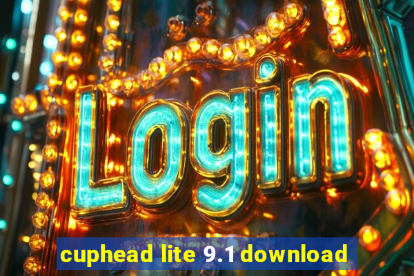 cuphead lite 9.1 download